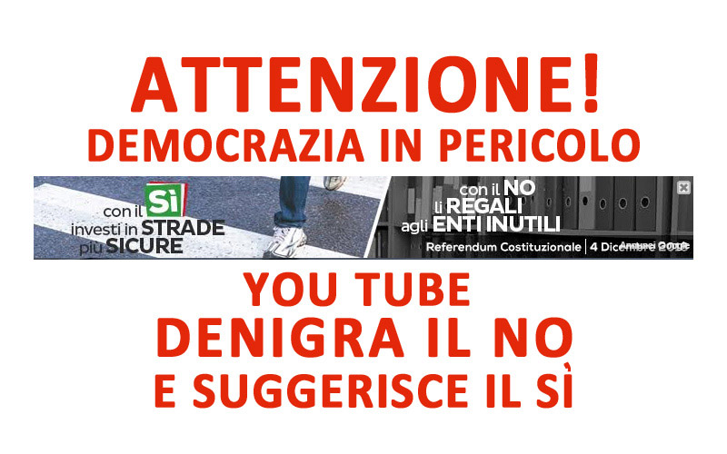 Il Banner di You Tube che denigra il NO al referendum italiano sulla Costituzione